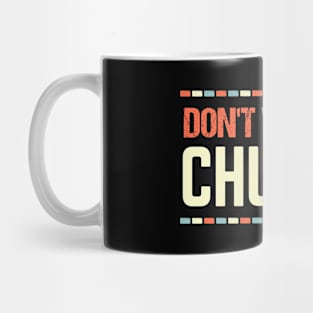 Humor Sarcastic Saying - Don't Waste A Chubby Funny Quotes Mug